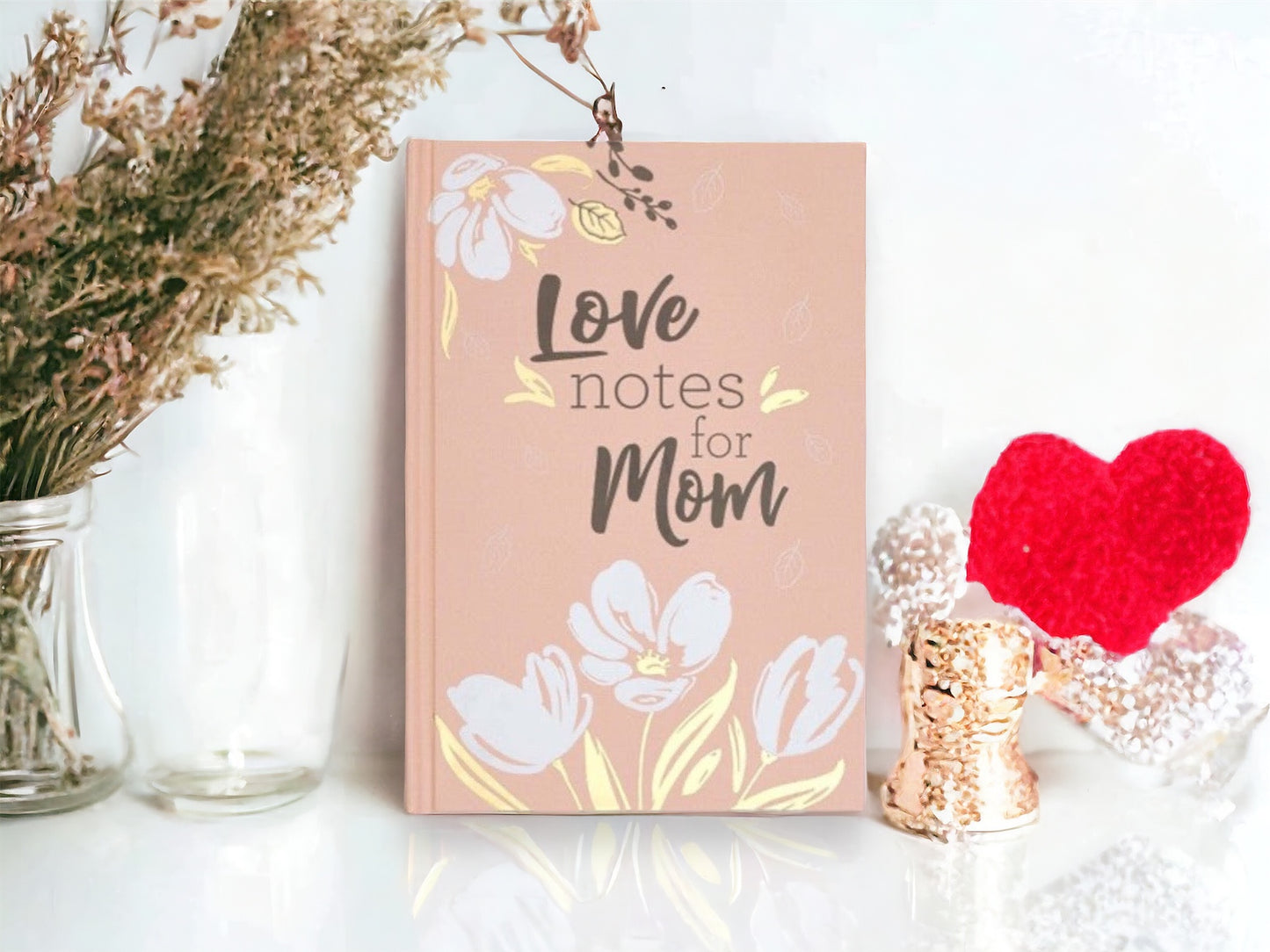 Love Notes for Mom Gift Book